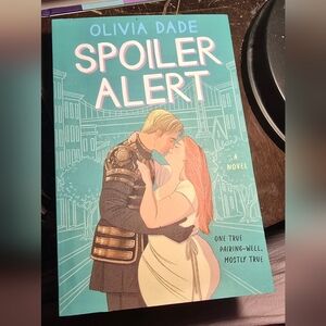 Spoiler Alert by Olivia Dade